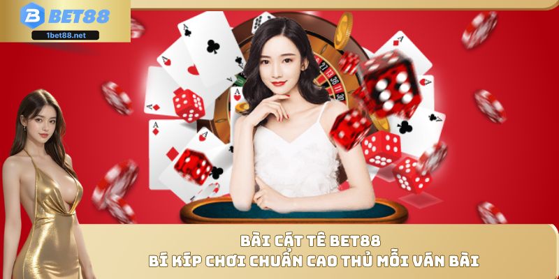 bài Cát Tê Bet88