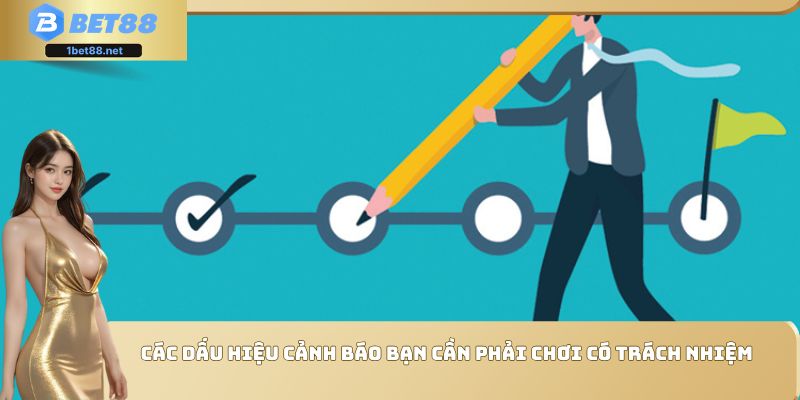 Các dấu hiệu cảnh báo bạn cần phải chơi có trách nhiệm
