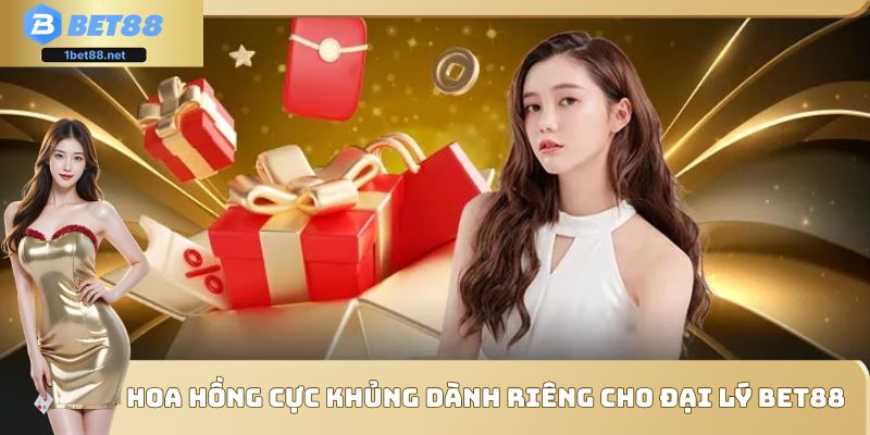 Đặc quyền đỉnh cao dành riêng cho đối tác đại lý Bet88