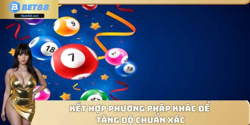 Kết hợp phương pháp khác để tăng độ chuẩn xác